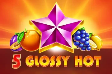 5 Glossy Hot slot