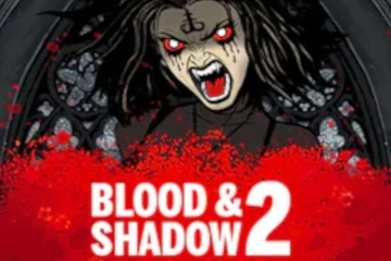 Blood and Shadow 2 slot