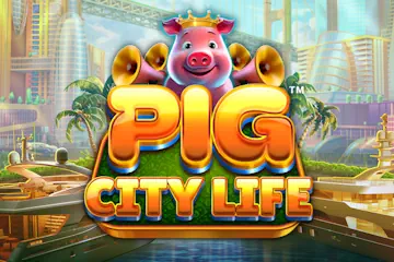 Pig City Life slot