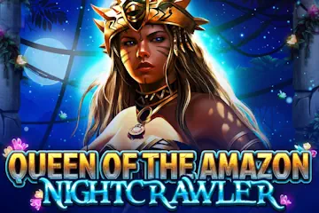 Queen of the Amazon Nightcrawler slot